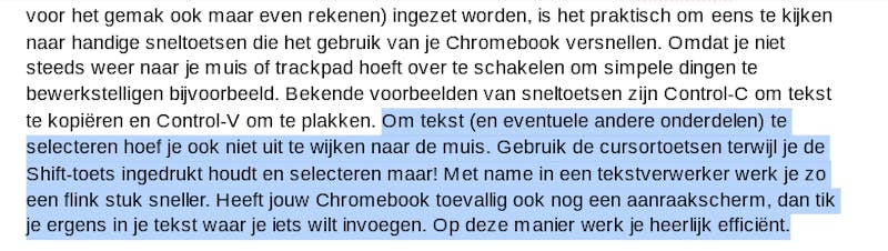 Selecteer razendsnel teksten met Shift en een van de cursortoetsen.