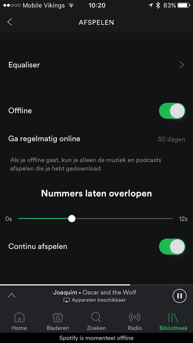 Dankzij de offline modus kun je een account delen. Eén persoon luistert online, de ander offline.