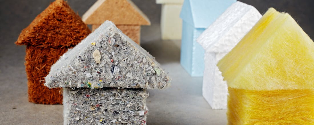Diverse isolatiematerialen Zelf je woning isoleren? Dit is waar je aan moet denken